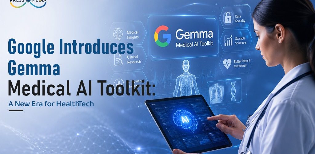 Google Gemma Medical AI Toolkit