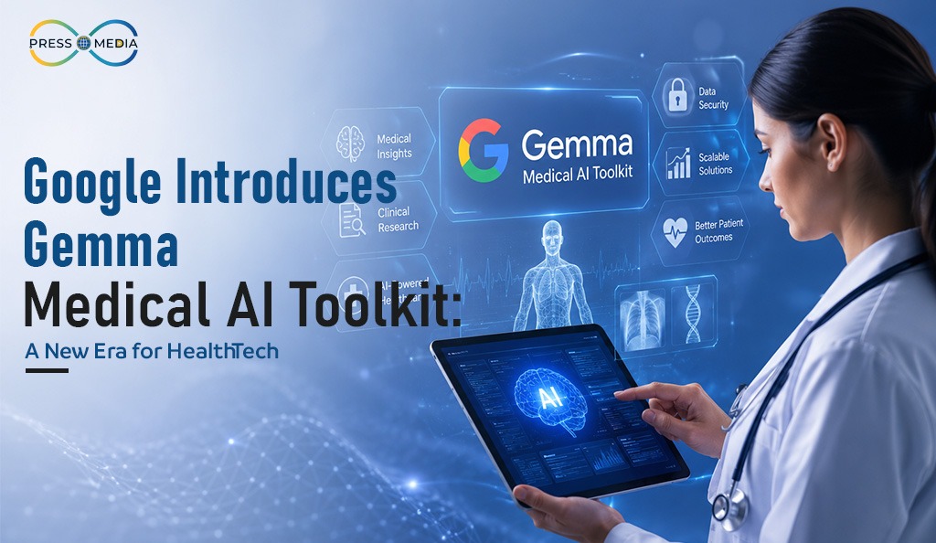 Google Gemma Medical AI Toolkit